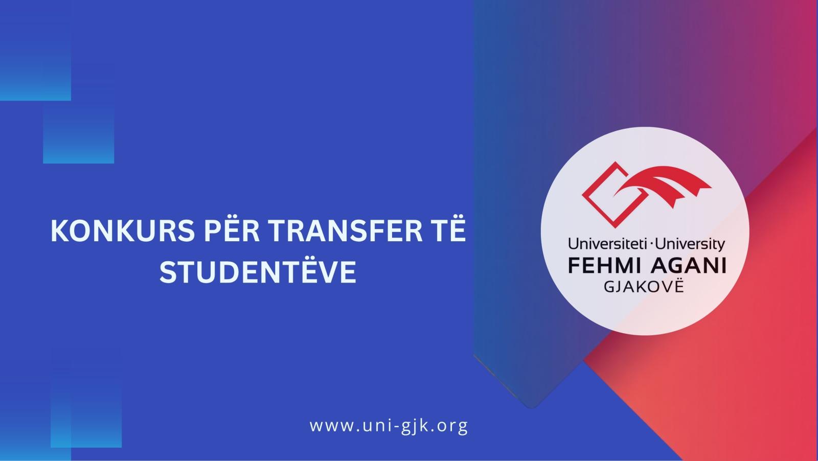 Njoftim rreth transferit të studentëve në UFAGJ - Transferi Dimëror